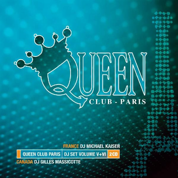 Queen Club Paris Volume V+VI