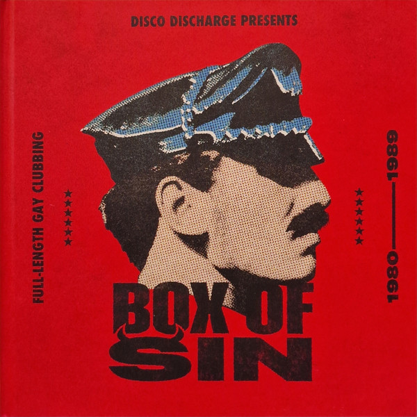 Disco Discharge Presents Box Of Sin (Full-Length Gay Clubbing 1980-1989)
