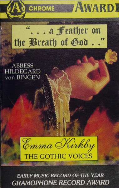 A Feather On The Breath Of God (Sequences And Hymns By Abbess Hildegard Of Bingen)