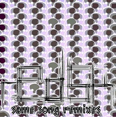 Same Song Remixes