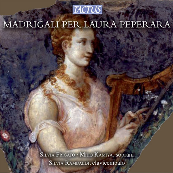 Madrigali Per Laura Peperara