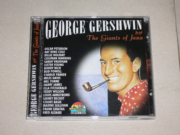 George Gershwin By The Giants Of Jazz