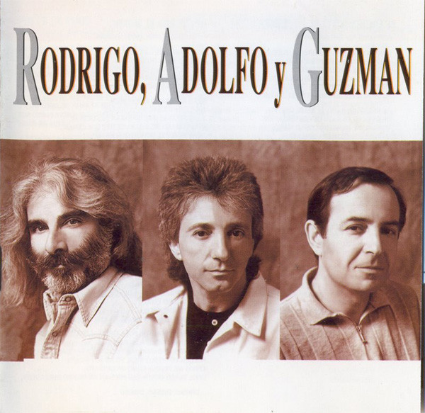 Rodrigo, Adolfo Y Guzmán
