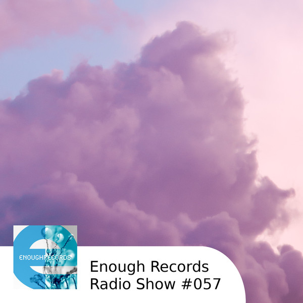 Enough Records Radio Show #058