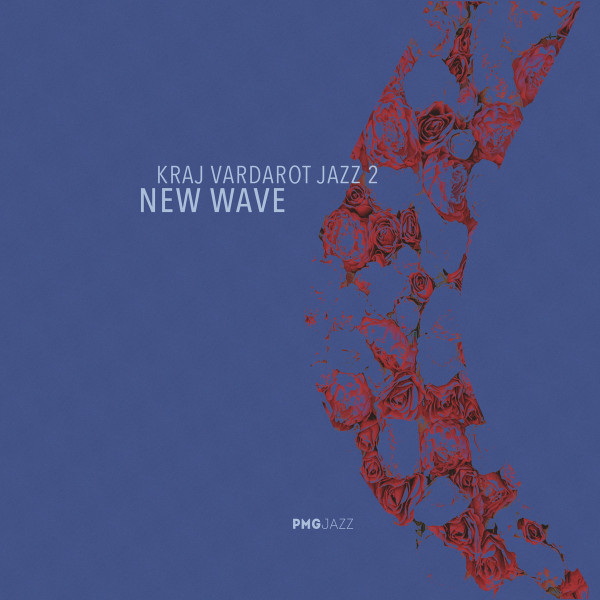 Kraj Vardarot Jazz Vol​.​2 NEW WAVE