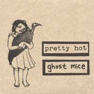 Pretty Hot / Ghost Mice