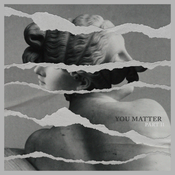 You Matter: Part II