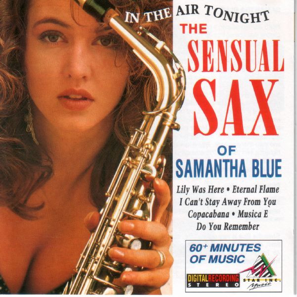 In The Air Tonight - The Sensual Sax Of Samantha Blue