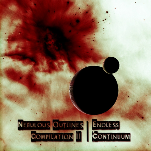 Nebulous Outlines Compilation II (Endless Continuum)