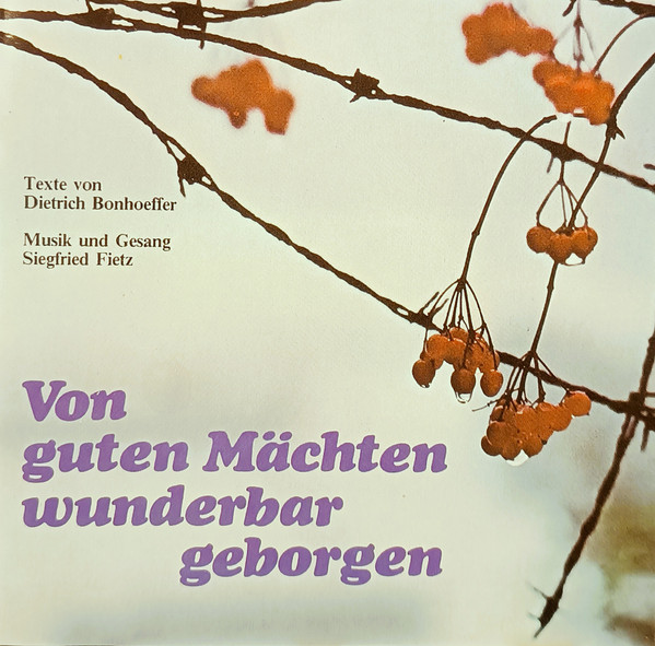 Von Guten Mächten Wunderbar Geborgen