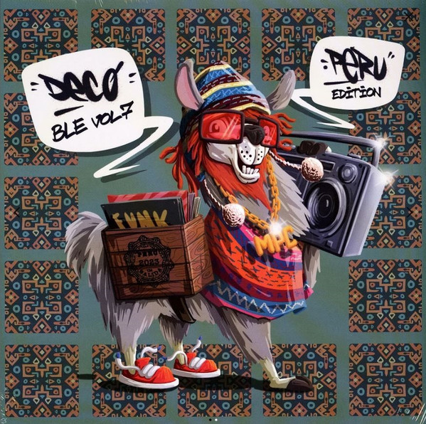Breaks, Loops & Edits Vol. 7: Peru Edition