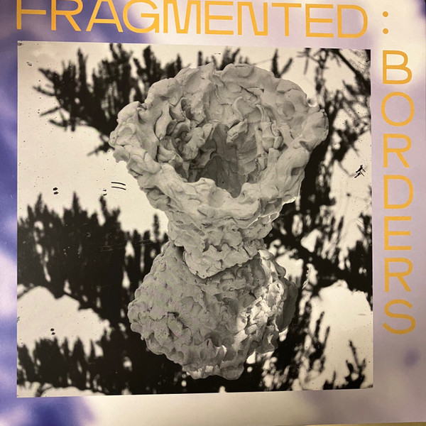 Fragmented:Borders