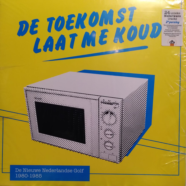 De Toekomst Laat Me Koud (De Nieuwe Nederlandse Golf 1980-1985)