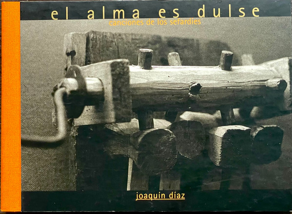 El Alma Es Dulse. Canciones De Los Sefardíes.