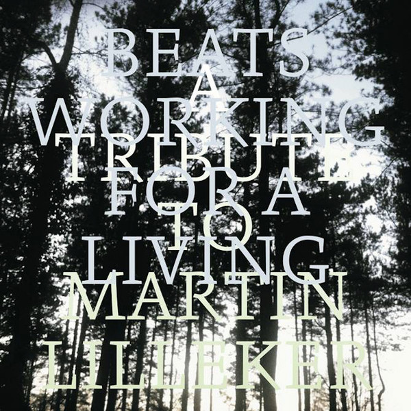Beats Working For A Living (A Tribute To Martin Lilleker)