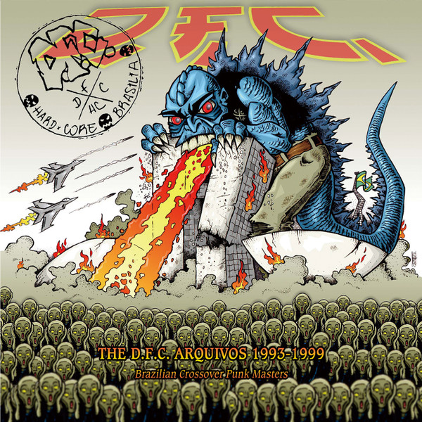 The D.F.C Arquivos 1993 - 1999 ~ Brazilian Crossover Punk Masters