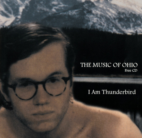 The Music Of Ohio: I Am Thunderbird