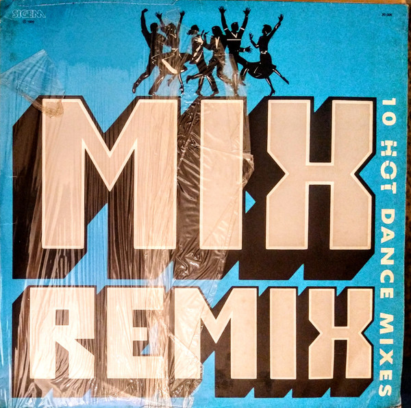 Mix Remix (10 Hot Dance Mixes)