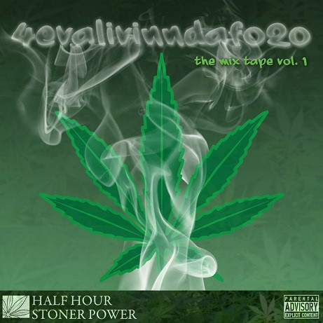 4EVAlivinNdaFO20: The Mix Tape Vol. 1
