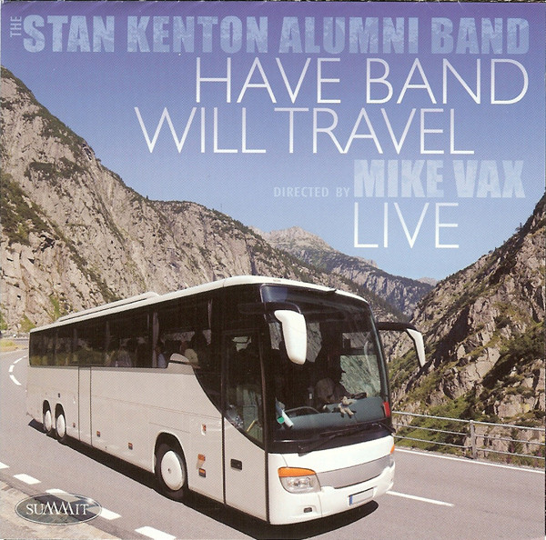 Have Band Will Travel - Live