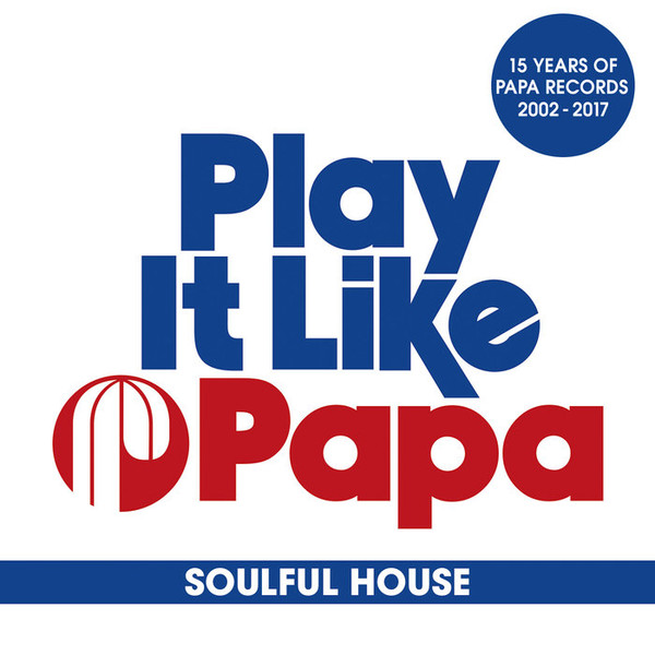 Play It Like Papa (Soulful House)