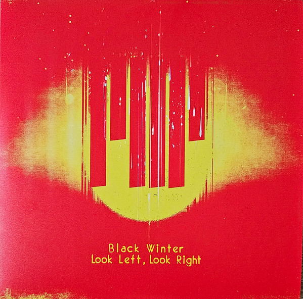 Black Winter/Look Left, Look Right