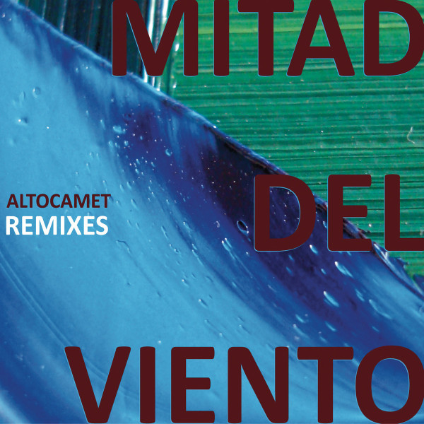 Mitad Del Viento Remixes