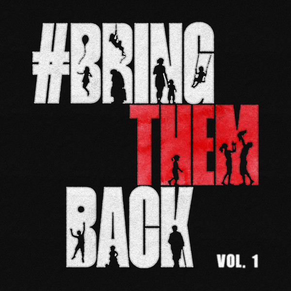 #BringThemBack Vol. 1