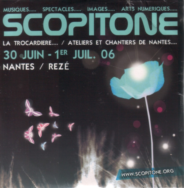 Scopitone 30 Juin - 1er Juil 06 (Nantes / Rezé)