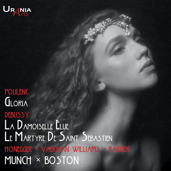 Gloria / La Damoiselle Élue / Le Martyre De Saint Sebastien