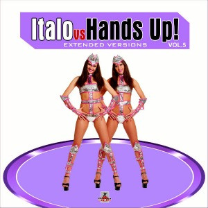 Italo Vs Hands Up! Vol. 5