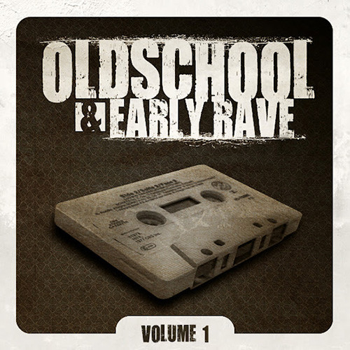 Oldschool & Early Rave (Volume 1)