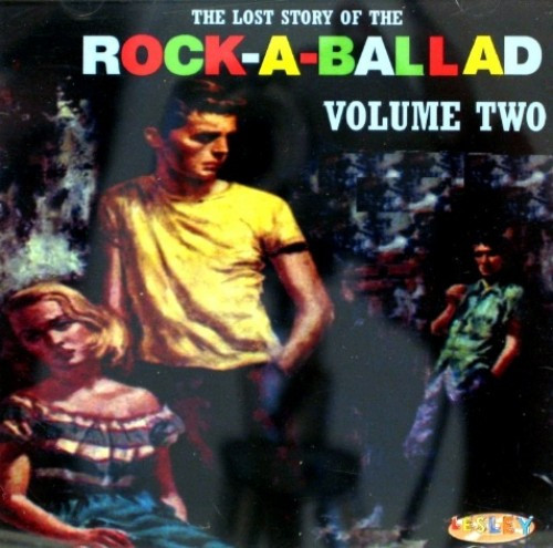 The Lost Story Of The Rock-A-Ballad Volume Two