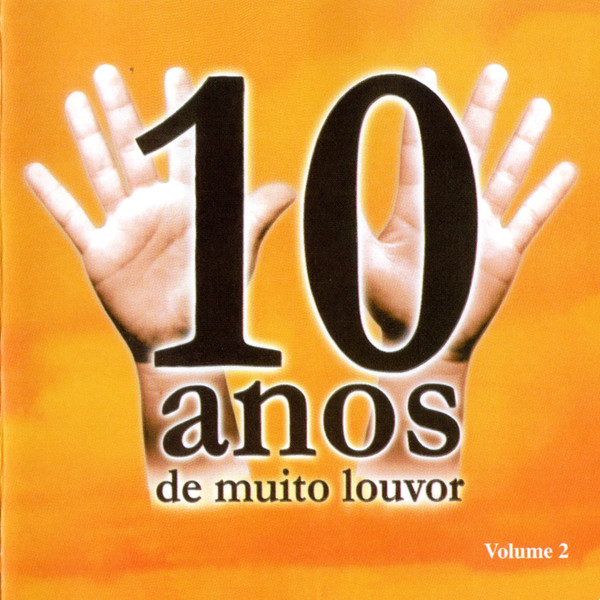 10 Anos De Muito Louvor