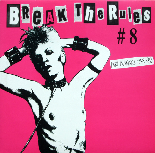 Break The Rules # 8 (Rare Punkrock 1978-'82)