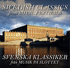 Swedish Classics From Royal Festivals