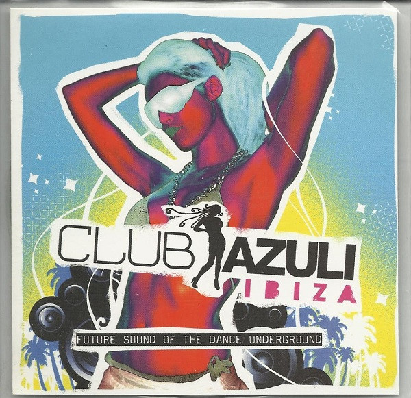 Club Azuli Ibiza 2007