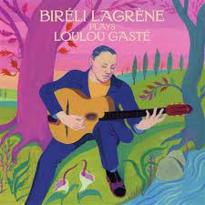 Biréli Lagrène plays Loulou Gasté