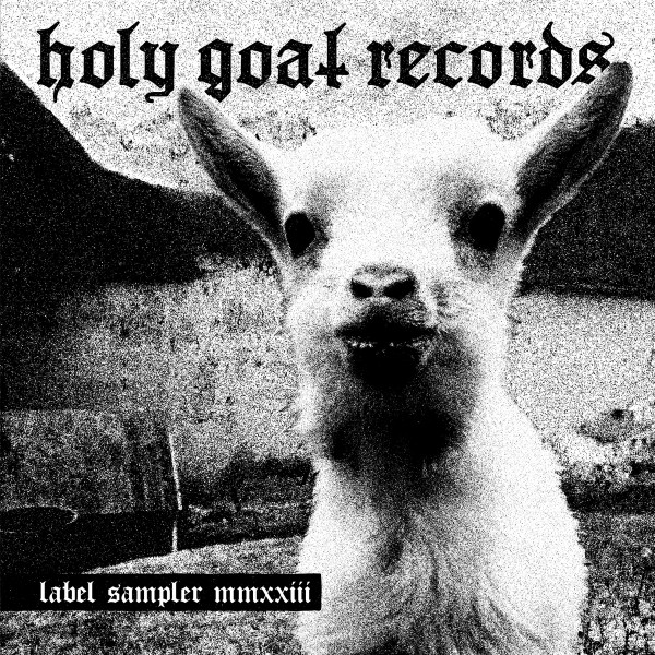 Holy Goat Records Label Sampler MMXXIII