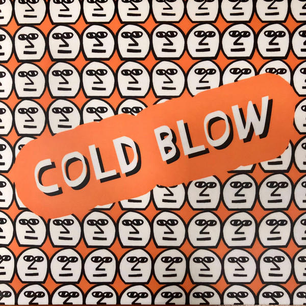 Cold Blow: 5Y And Still Blowing