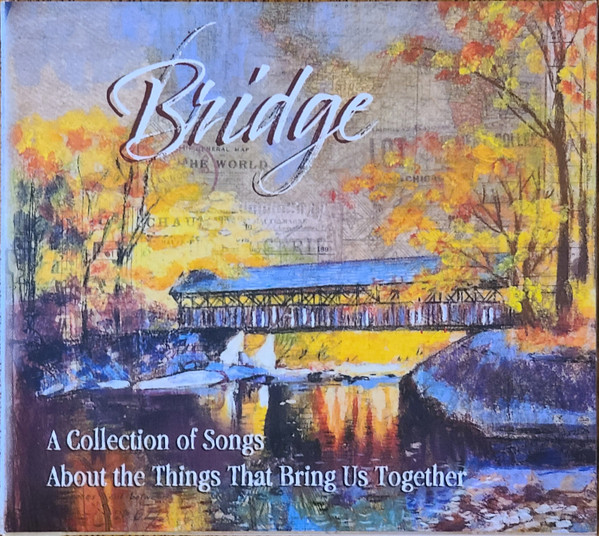 Bridge: A Collection of Songs About the Things That Bring Us Together