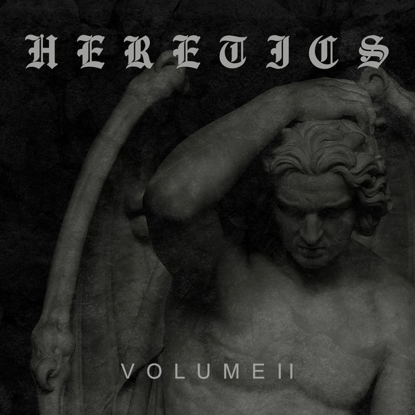 Heretics Volume II