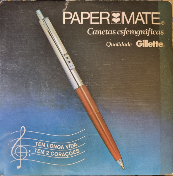 Paper Mate - Tem Longa Vida Porque Tem Dois Corações
