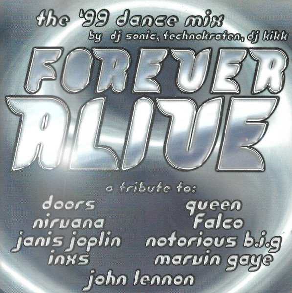 Forever Alive (The '99 Dance Mix)