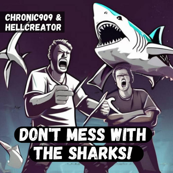 Don't Mess With The Sharks!