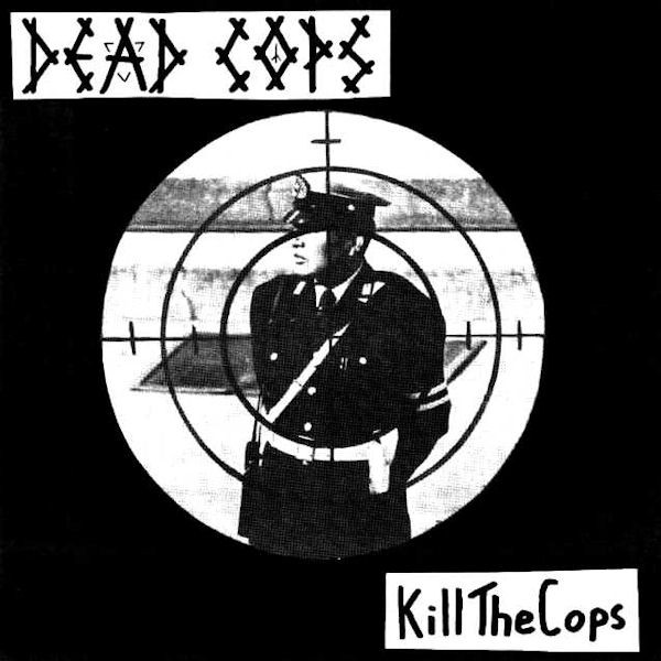 Kill The Cops
