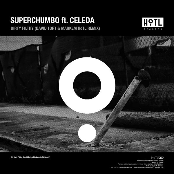Dirty Filthy (David Tort & Markem Hotl Remix)