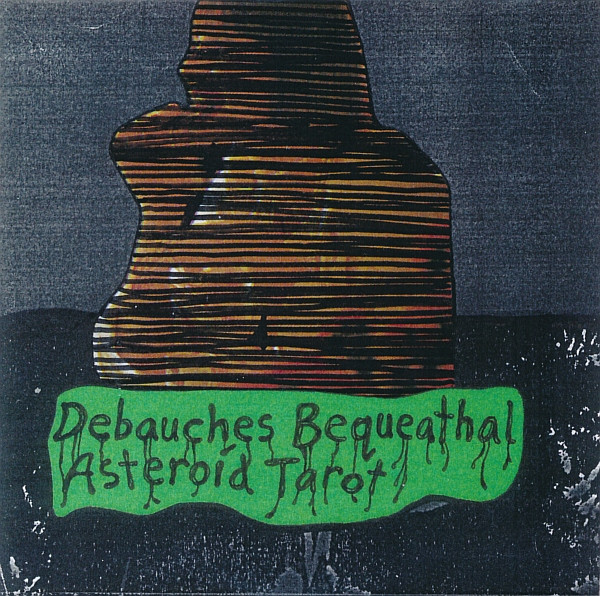 Debauches Bequeathal Asteroid Tarot