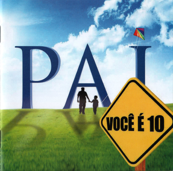 Pai Você É 10