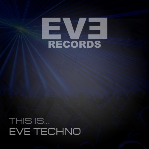 This is... Eve Techno